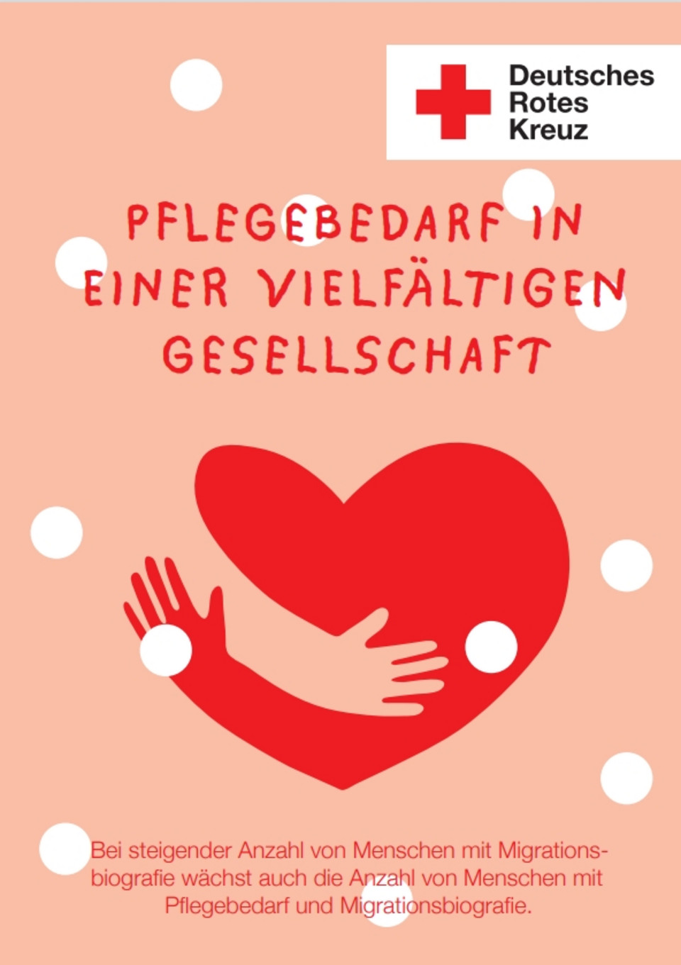 Wertekarte des Deutschen Roten Kreuzes zum Thema "Pflegebedarf in einer vielfältigen Gesellschaft""