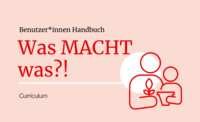 Benutzerhandbuch "Was MACHT was?!“ 