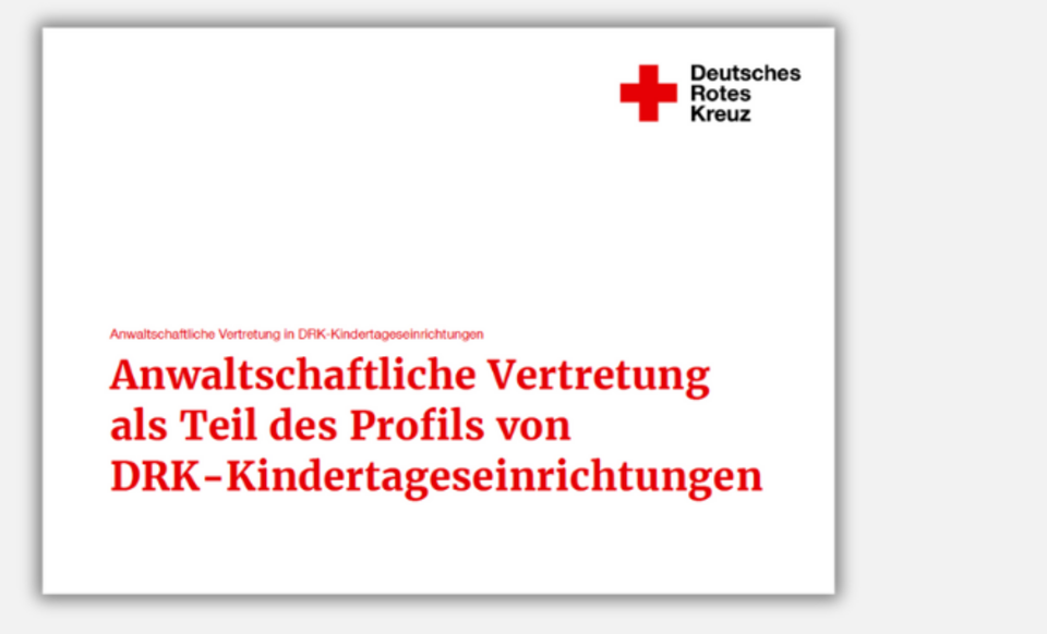 Anwaltschaftliche Vertretung als Teil des Profils von DRK-Kindertageseinrichtungen