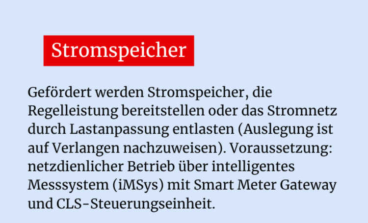 Hellblaue Infografik mit der Überschrift „Stromspeicher“. Darunter werden die Voraussetzungen für die Förderung von Stromspeichern erläutert, darunter Netzentlastung und netzdienlicher Betrieb über ein intelligentes Messsystem.