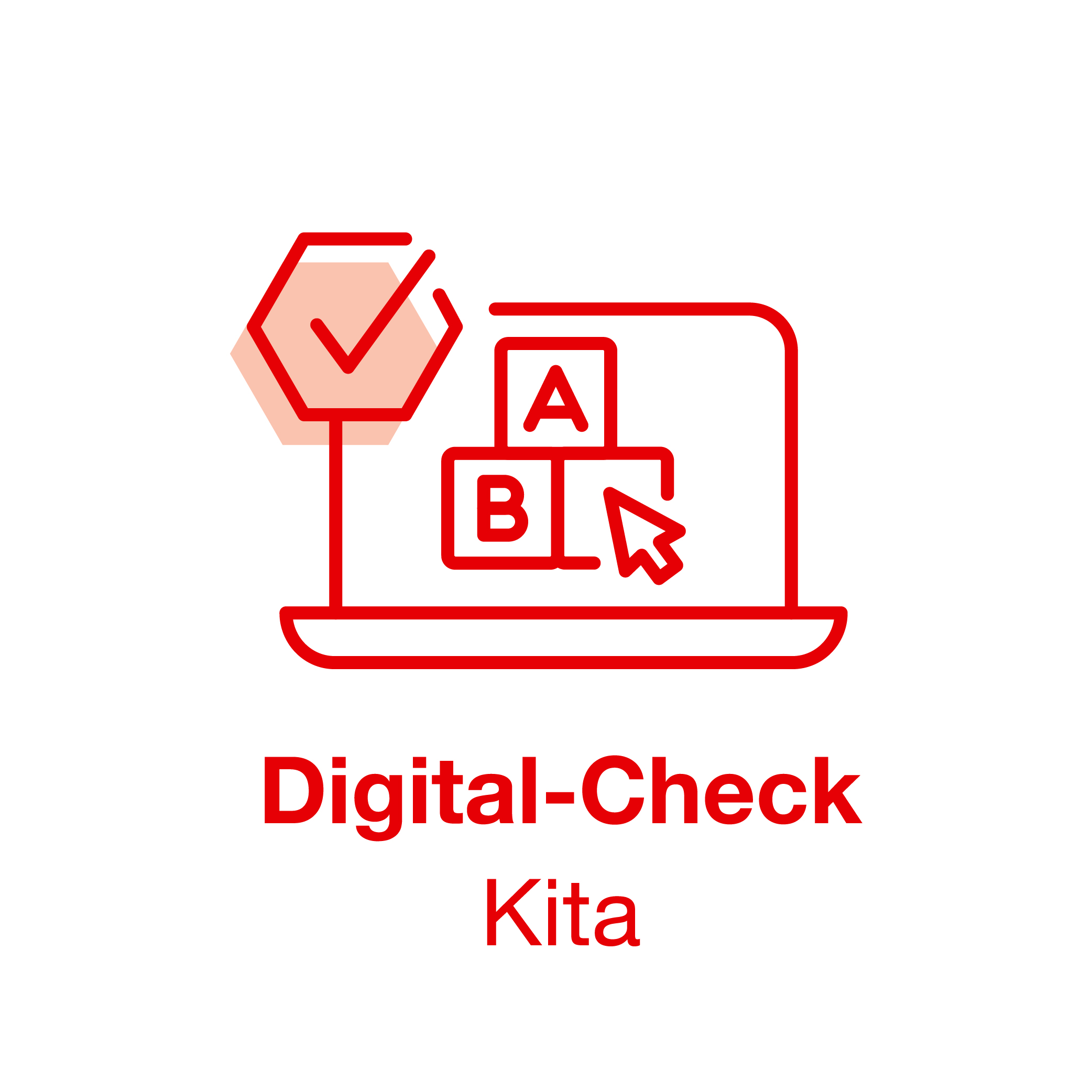 Ein Icon in Form eines Laptops mit drei Bauklötzen auf dem Bildschirm und dem Mauszeiger, der darauf klickt. Darunter steht Digital-Check Kita.